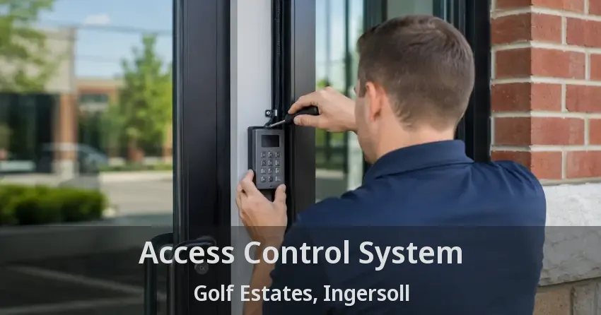 Access Control System Golf Estates, Ingersoll - ON