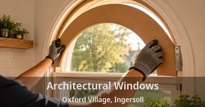Architectural Windows Oxford Village, Ingersoll - ON