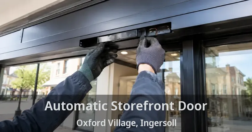 Automatic Storefront Door Oxford Village, Ingersoll - ON