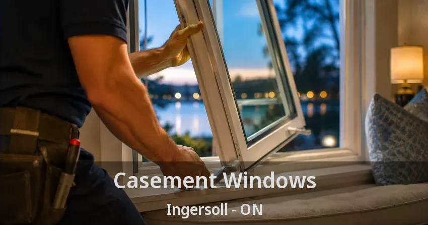 Casement Windows Ingersoll - ON