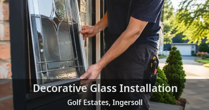 Decorative Glass Installation Golf Estates, Ingersoll - ON