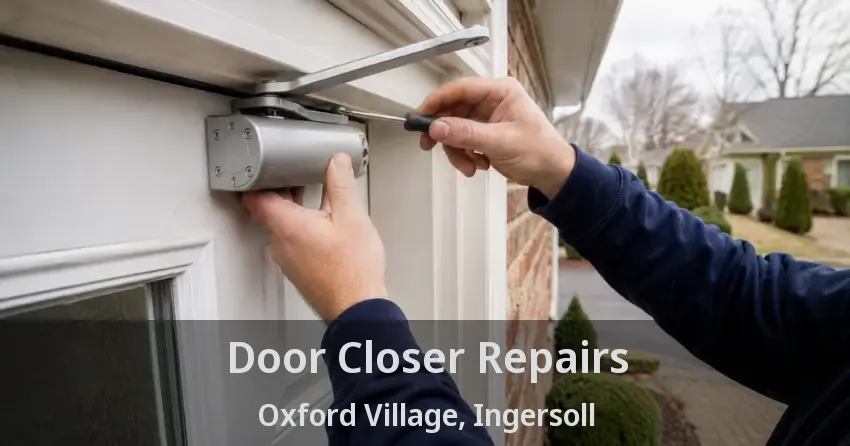 Door Closer Repairs Oxford Village, Ingersoll - ON