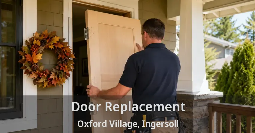 Door Replacement Oxford Village, Ingersoll - ON