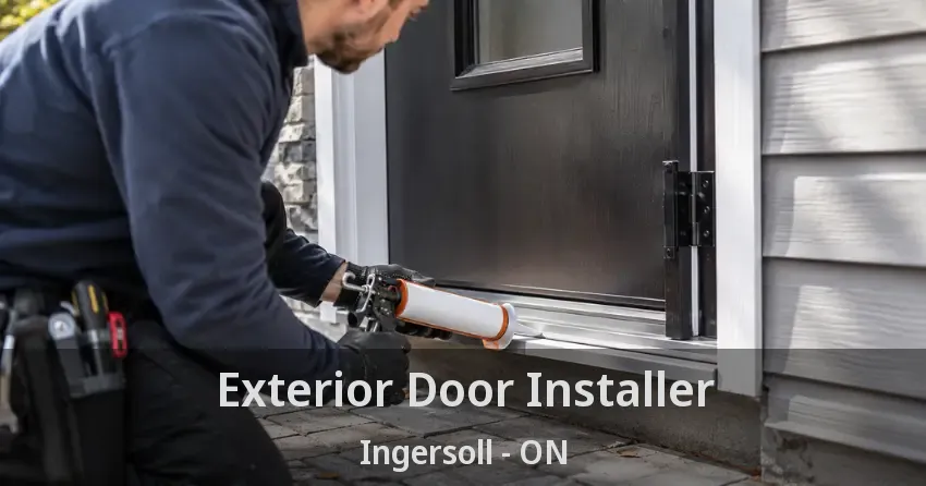 Exterior Door Installer Ingersoll - ON