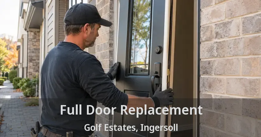 Full Door Replacement Golf Estates, Ingersoll - ON