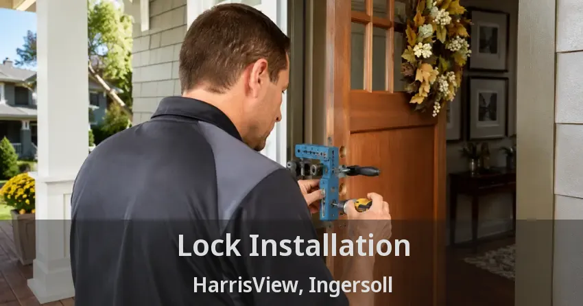 Lock Installation HarrisView, Ingersoll - ON
